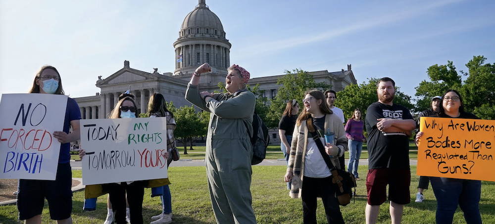 Oklahoma's Total Abortion Ban Will Mean Surveillance, Criminalization, and Chaos